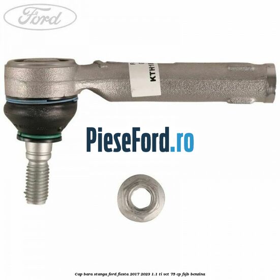 Cap bara stanga Ford Fiesta 2017-2023 1.1 Ti-VCT 75 cp FSJB benzina