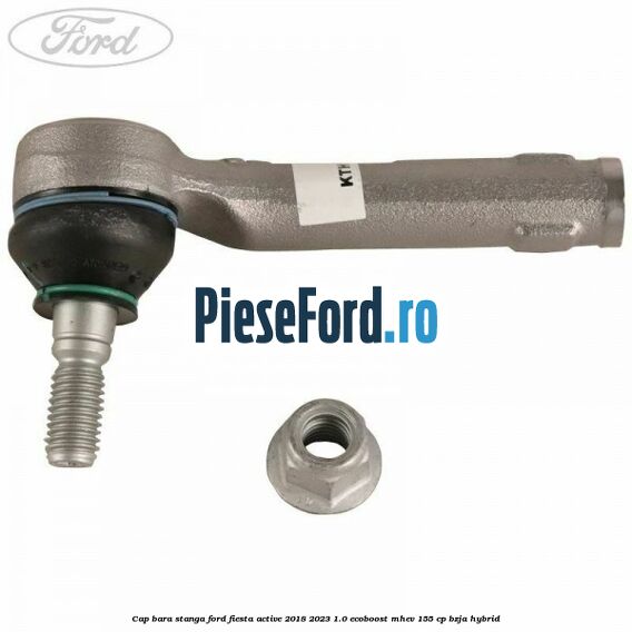 Cap bara stanga Ford Fiesta Active 2018-2023 1.0 EcoBoost mHEV 155 cp BZJA Hybrid