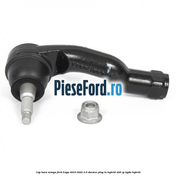 Cap bara stanga Ford Kuga 2019-2023 2.5 Duratec Plug-in-Hybrid 225 cp BGDA hybrid