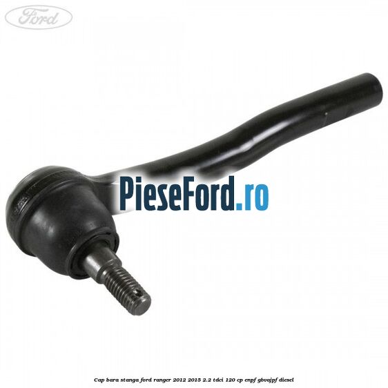 Cap bara stanga Ford Ranger 2012-2015 2.2 TDCi 120 cp ENPF, GBVAJPF diesel