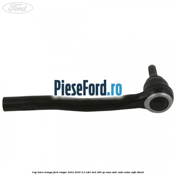 Cap bara stanga Ford Ranger 2012-2015 3.2 TDCi 4x4 200 cp ENSA, SA2R, SA2S, SA2W, SAFA diesel