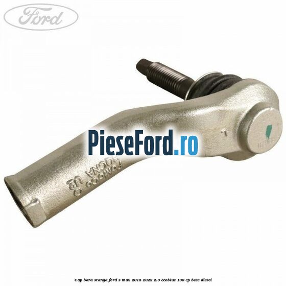 Cap bara stanga Ford S-Max 2015-2023 2.0 EcoBlue 190 cp BCCC diesel
