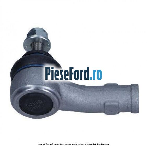 Cap de bara dreapta Ford Escort 1995-1998 1.3 60 cp J4B, J6A benzina