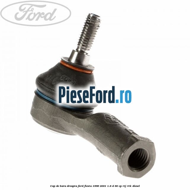 Cap de bara dreapta Ford Fiesta 1996-2001 1.8 D 60 cp RTJ, RTK diesel