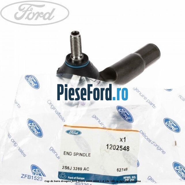 Cap de bara dreapta Ford Fiesta 2005-2008 1.6 16V 100 cp FYJA, FYJB benzina