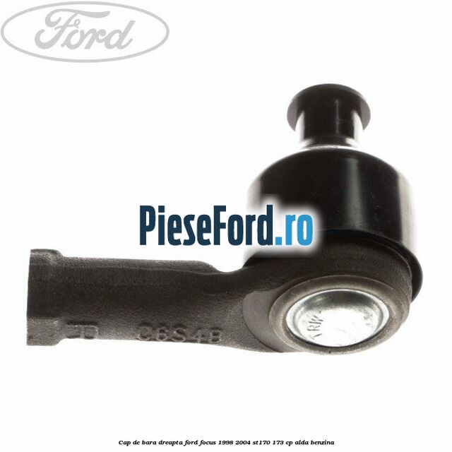 Cap de bara dreapta Ford Focus 1998-2004 ST170 173 cp ALDA benzina
