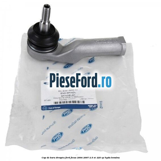 Cap de bara dreapta Ford Focus 2004-2007 2.5 ST 225 cp Cap de bara dreapta Ford Focus 2004-2007 2.5 ST 225 cp HYDA benzina
