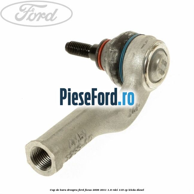 Cap de bara dreapta Ford Focus 2008-2011 1.8 TDCi 115 cp KKDA diesel