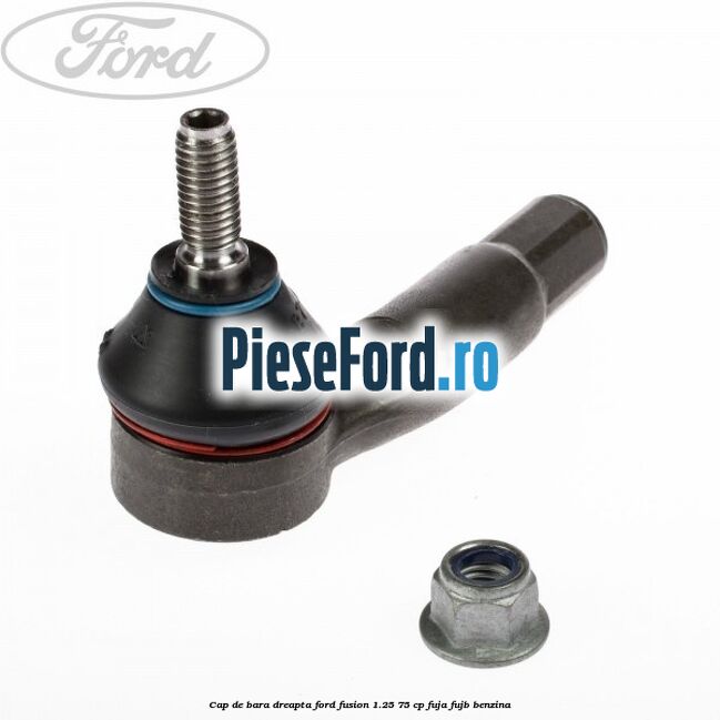 Cap de bara dreapta Ford Fusion 1.25 75 cp