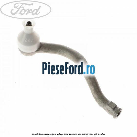 Cap de bara dreapta Ford Galaxy 2000-2006 2.3 4x4 145 cp