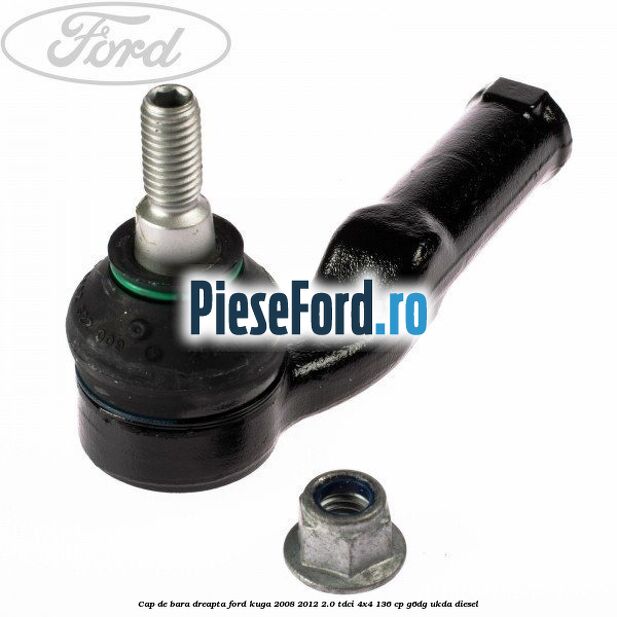 Cap de bara dreapta Ford Kuga 2008-2012 2.0 TDCi 4x4 136 cp