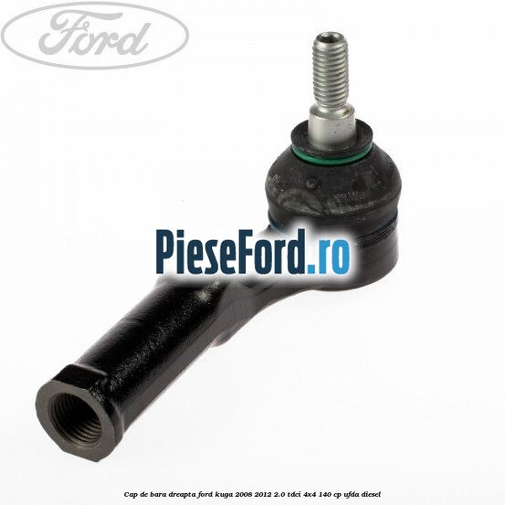 Cap de bara dreapta Ford Kuga 2008-2012 2.0 TDCI 4x4 140 cp Cap de bara dreapta Ford Kuga 2008-2012 2.0 TDCI 4x4 140 cp UFDA diesel
