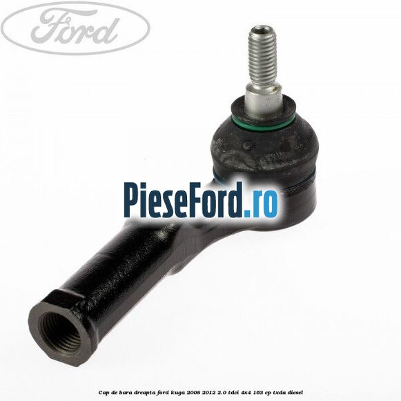 Cap de bara dreapta Ford Kuga 2008-2012 2.0 TDCI 4x4 163 cp TXDA diesel