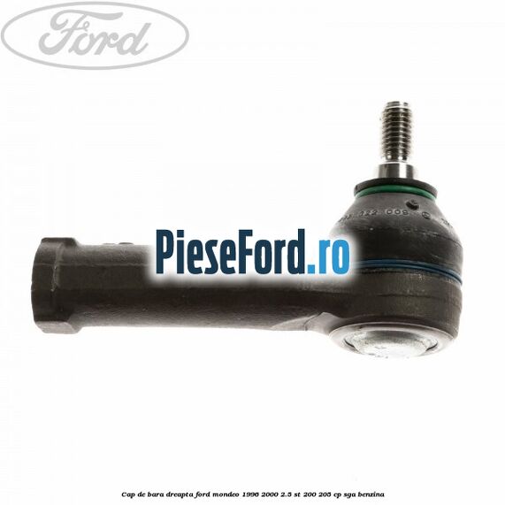 Cap de bara dreapta Ford Mondeo 1996-2000 2.5 ST 200 205 cp Cap de bara dreapta Ford Mondeo 1996-2000 2.5 ST 200 205 cp SGA benzina