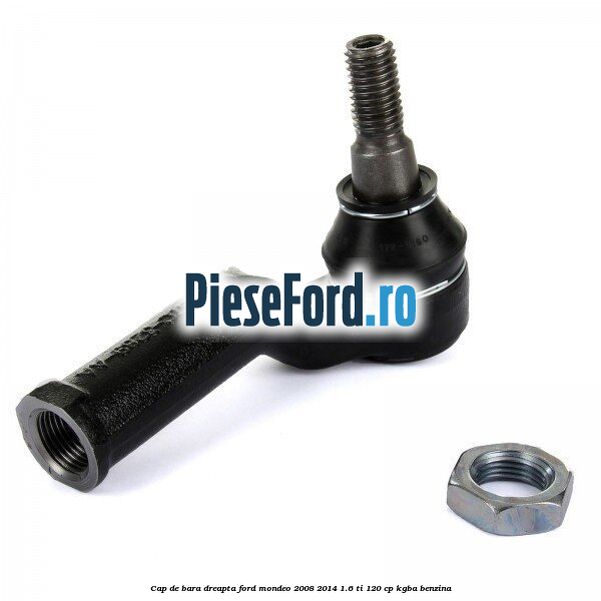 Cap de bara dreapta Ford Mondeo 2008-2014 1.6 Ti 120 cp KGBA benzina