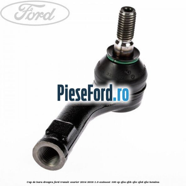 Cap de bara dreapta Ford Transit Courier 2014-2018 1.0 EcoBoost 100 cp SFCA, SFCB, SFCC, SFCD, SFCE benzina