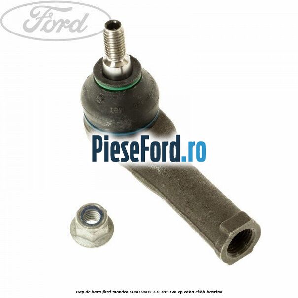 Cap de bara Ford Mondeo 2000-2007 1.8 16V 125 cp