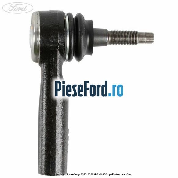 Cap de bara Ford Mustang 2018-2022 5.0 V8 450 cp 50SDEM benzina