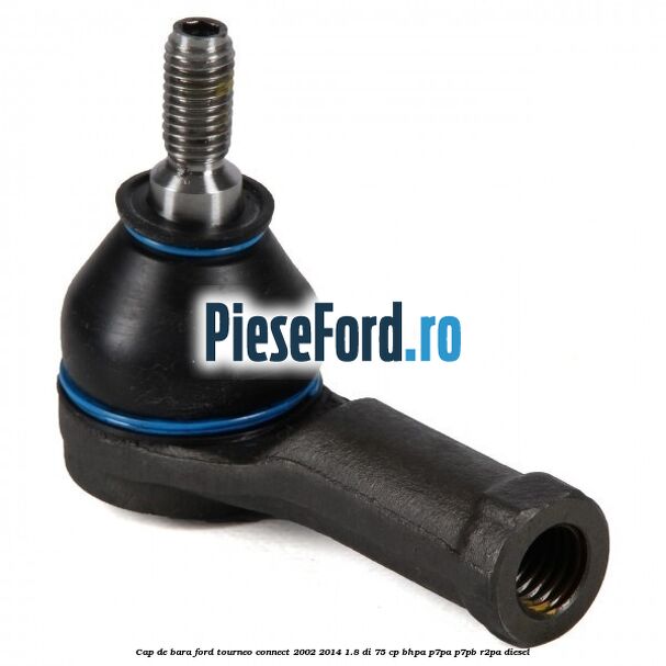 Cap de bara Ford Tourneo Connect 2002-2014 1.8 Di 75 cp Cap de bara Ford Tourneo Connect 2002-2014 1.8 Di 75 cp BHPA, P7PA, P7PB, R2PA diesel