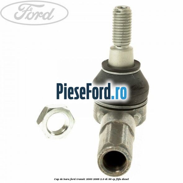 Cap de bara Ford Transit 2000-2006 2.0 DI 86 cp F3FA diesel