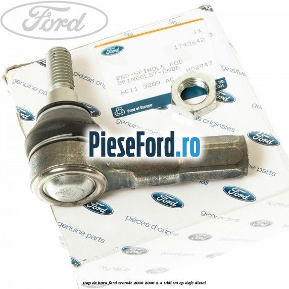 Cap de bara Ford Transit 2000-2006 2.4 TDdi 90 cp D2FE diesel