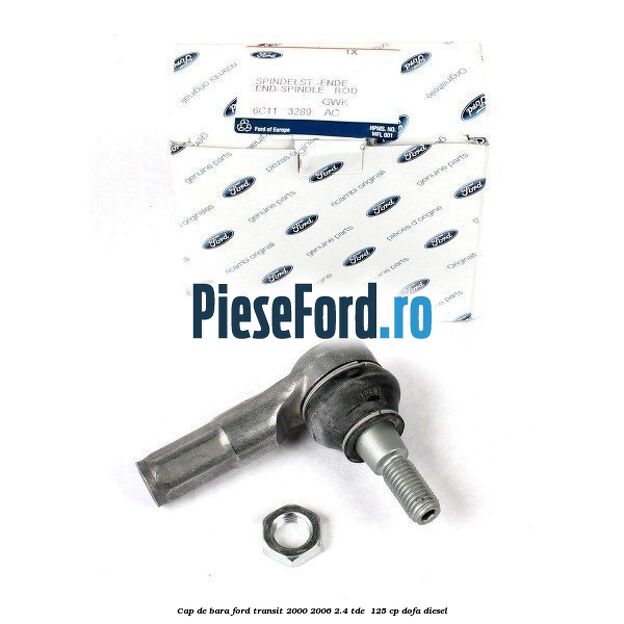 Cap de bara Ford Transit 2000-2006 2.4 TDE  125 cp DOFA diesel