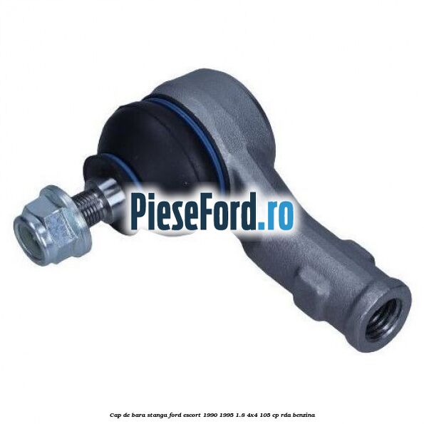 Cap de bara stanga Ford Escort 1990-1995 1.8 4x4 105 cp RDA benzina
