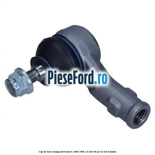 Cap de bara stanga Ford Escort 1995-1998 1.6 16V 90 cp