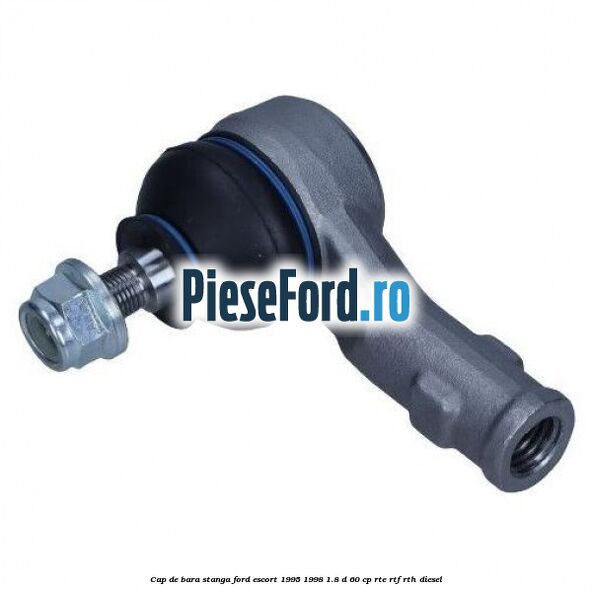 Cap de bara stanga Ford Escort 1995-1998 1.8 D 60 cp