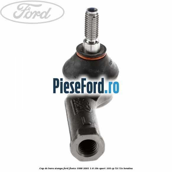 Cap de bara stanga Ford Fiesta 1996-2001 1.6 16V Sport 103 cp L1T, L1V benzina