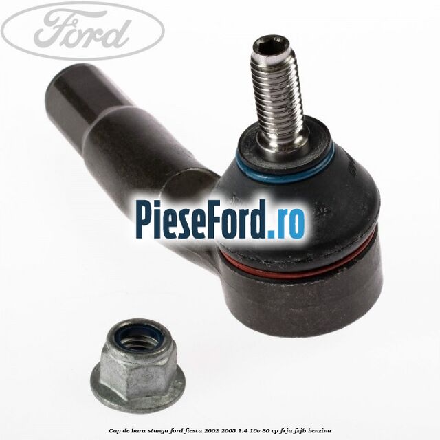 Cap de bara stanga Ford Fiesta 2002-2005 1.4 16V 80 cp