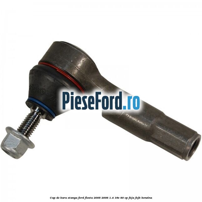 Cap de bara stanga Ford Fiesta 2005-2008 1.4 16V 80 cp FXJA, FXJB benzina