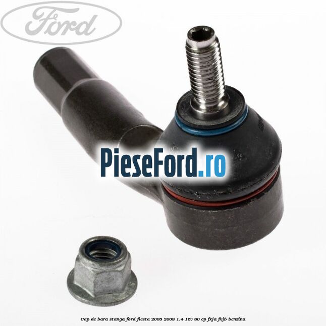 Cap de bara stanga Ford Fiesta 2005-2008 1.4 16V 80 cp FXJA, FXJB benzina