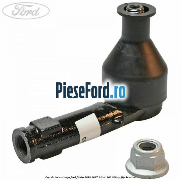 Cap de bara stanga Ford Fiesta 2013-2017 1.6 ST 200 200 cp JTJC benzina