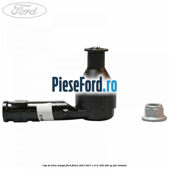 Cap de bara stanga Ford Fiesta 2013-2017 1.6 ST 200 200 cp JTJC benzina