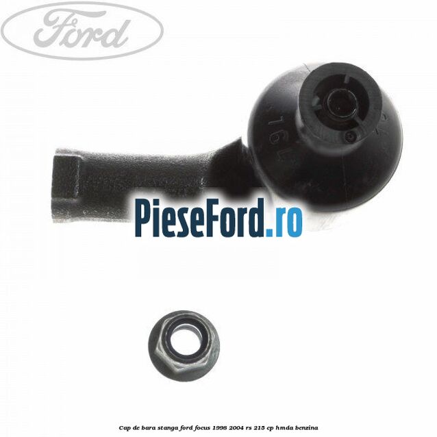 Cap de bara stanga Ford Focus 1998-2004 RS 215 cp HMDA benzina
