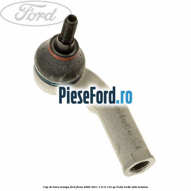 Cap de bara stanga Ford Focus 2008-2011 1.6 Ti 115 cp