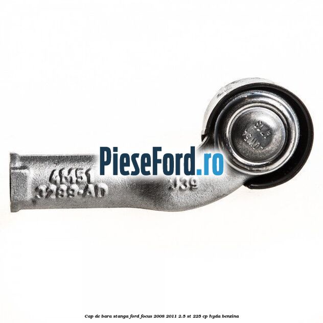 Cap de bara stanga Ford Focus 2008-2011 2.5 ST 225 cp HYDA benzina