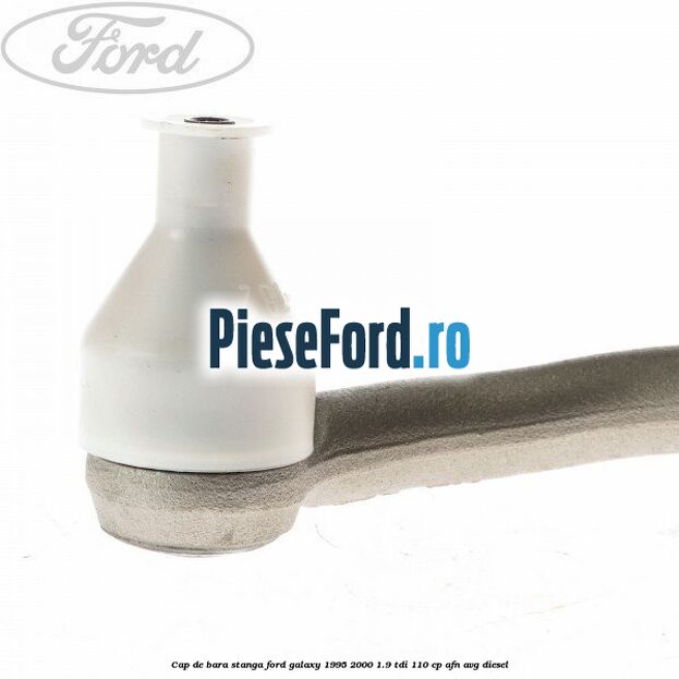 Cap de bara stanga Ford Galaxy 1995-2000 1.9 TDI 110 cp