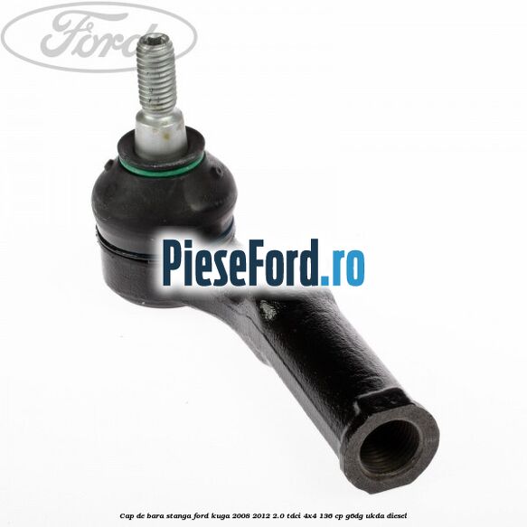 Cap de bara stanga Ford Kuga 2008-2012 2.0 TDCi 4x4 136 cp G6DG, UKDA diesel