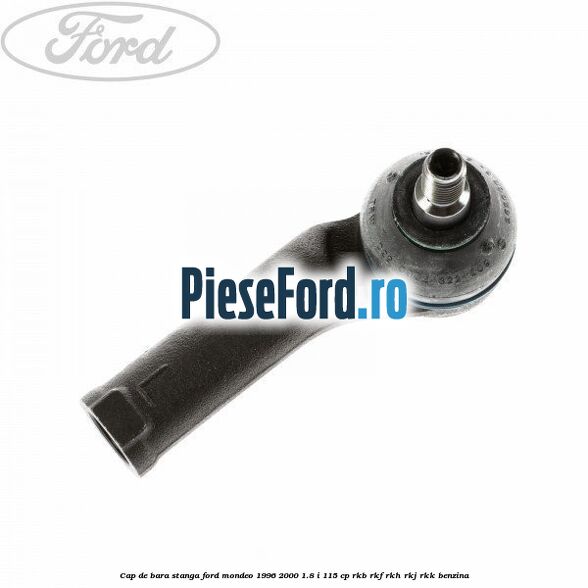 Cap de bara stanga Ford Mondeo 1996-2000 1.8 i 115 cp