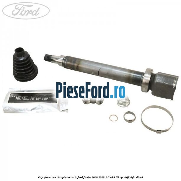 Cap planetara dreapta la cutie Ford Fiesta 2008-2012 1.6 TDCi 75 cp HHJF, UBJA diesel