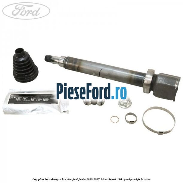 Cap planetara dreapta la cutie Ford Fiesta 2013-2017 1.0 EcoBoost 125 cp M1JE, M1JH benzina