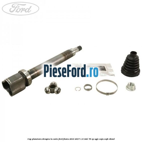 Cap planetara dreapta la cutie Ford Fiesta 2013-2017 1.5 TDCi 75 cp UGJC, XUJA, XUJB diesel