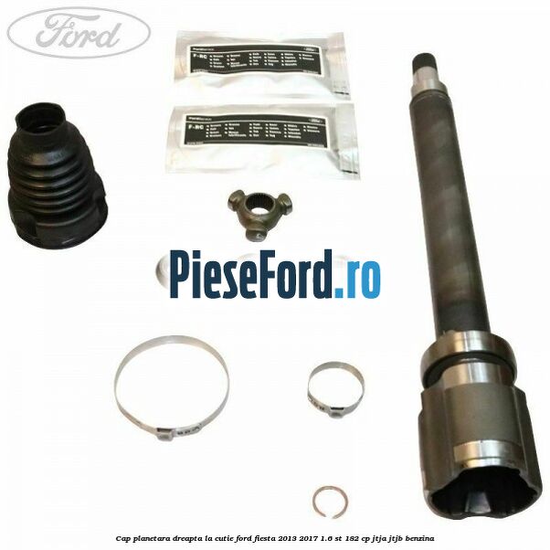 Cap planetara dreapta la cutie Ford Fiesta 2013-2017 1.6 ST 182 cp Cap planetara dreapta la cutie Ford Fiesta 2013-2017 1.6 ST 182 cp JTJA, JTJB benzina