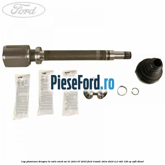 Cap planetara dreapta la cutie VMT6 an 01/2014-07/2015 Ford Transit 2014-2018 2.2 TDCi 155 cp CVF5 diesel