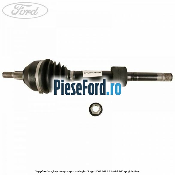 Cap planetara fata dreapta, spre roata Ford Kuga 2008-2012 2.0 TDCI 140 cp UFDA diesel