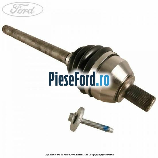 Cap planetara la roata Ford Fusion 1.25 75 cp FUJA, FUJB benzina
