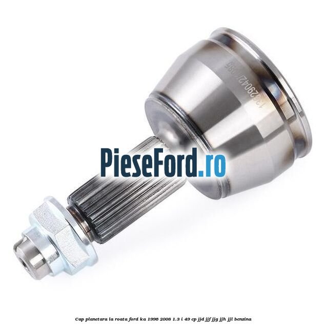 Cap planetara la roata Ford Ka 1996-2008 1.3 i 49 cp JJD, JJF, JJG, JJH, JJL benzina