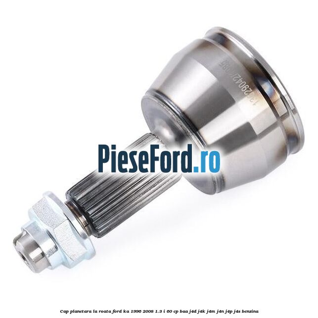 Cap planetara la roata Ford Ka 1996-2008 1.3 i 60 cp BAA, J4D, J4K, J4M, J4N, J4P, J4S benzina